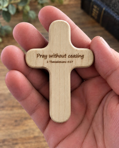 Poplar pocket cross engraved Pray without ceasing 1 Thessalonians 5:17